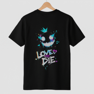 T-Shirt Love or Die
